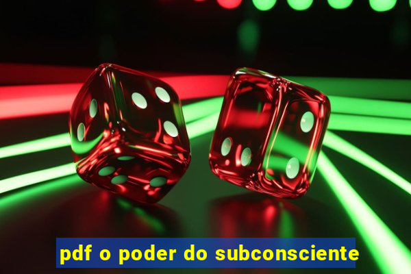 pdf o poder do subconsciente